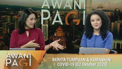 AWANI Pagi: Berita tumpuan & kemaskini COVID-19 [02 Okt 2020]