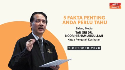 5 perkara penting dalam kenyataan media KKM - 02 Oktober  2020