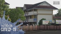 COVID-19: Dua sekolah di Kuala Nerus ditutup dikesan ada kontak rapat