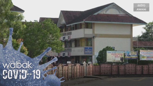 COVID-19: Dua sekolah di Kuala Nerus ditutup dikesan ada kontak rapat
