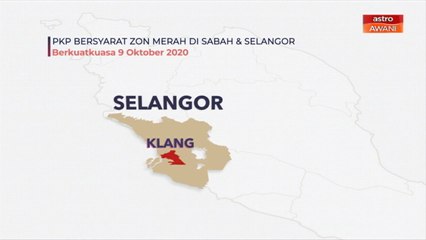 [INFOGRAFIK] PKP Bersyarat zon merah di Sabah & Selangor (Berkuatkuasa 9 Okt 2020)