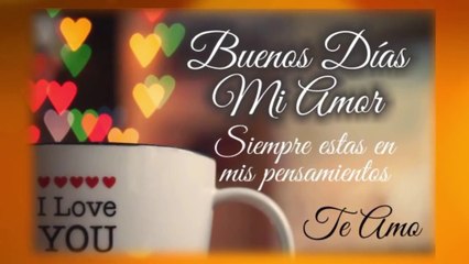 下载视频: Saludo de BUENOS DÍAS Para mi novio o novia