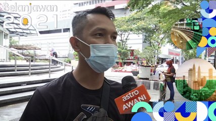 Belanjawan 2021 | Harapan Rakyat: Wujud lebih banyak peluang kerja