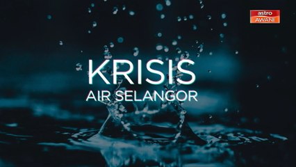 [INFOGRAFIK] Krisis air Selangor (22 Okt 2020)