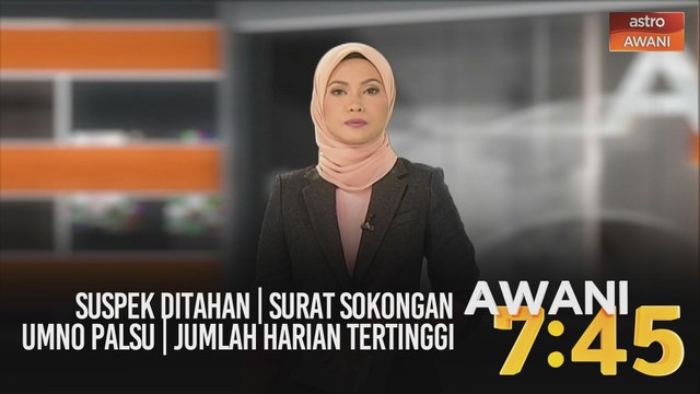 AWANI 7:45 [17/10/2020] - Suspek ditahan | Surat sokongan Umno palsu | Jumlah harian tertinggi