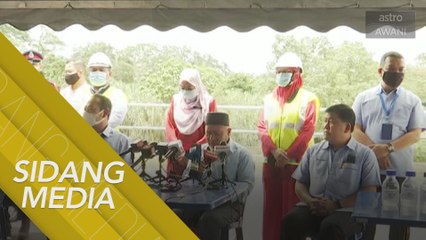 [SIDANG MEDIA] Menteri Alam Sekitar dan Air