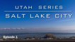 Journey from Boise, Idaho to Salt Lake City, Utah - Utah Series