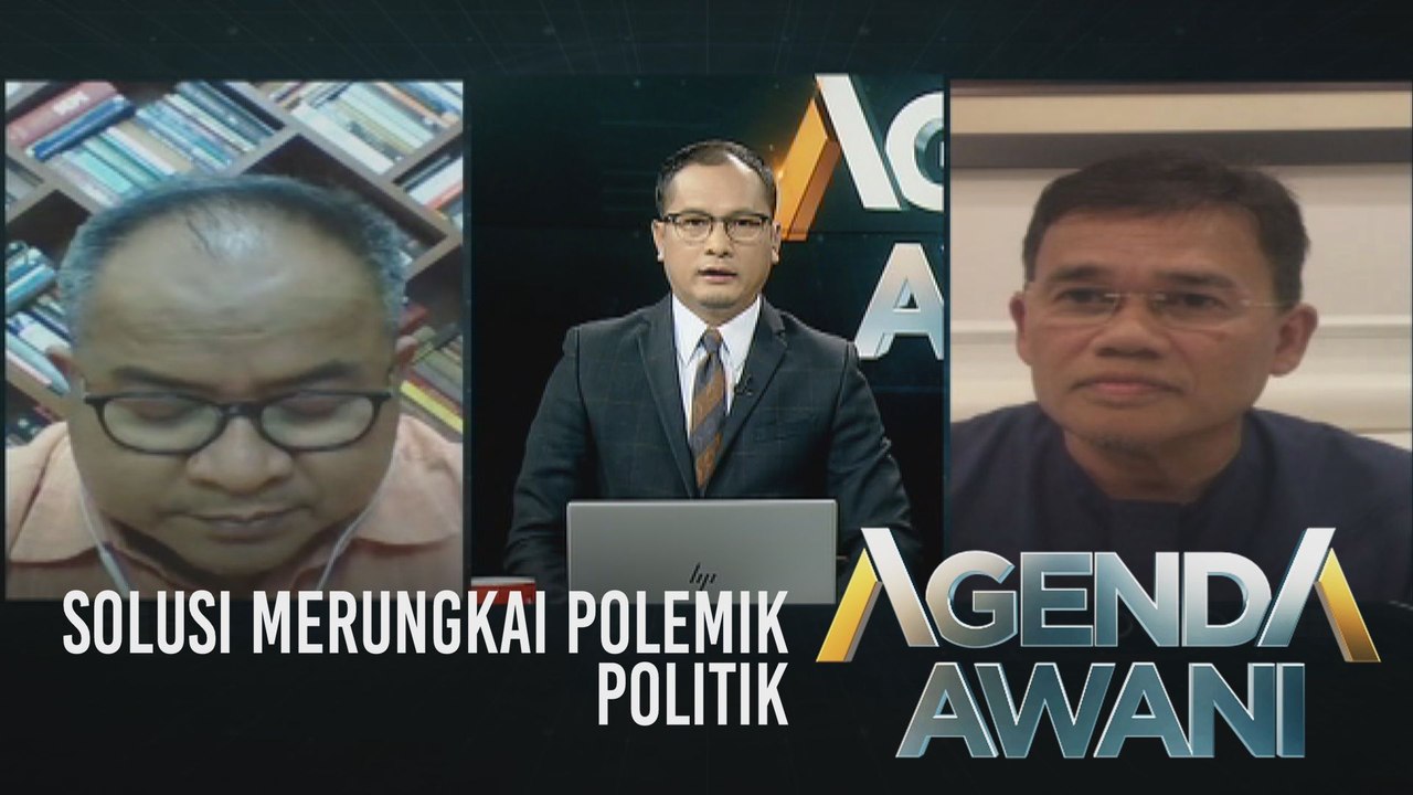 Agenda AWANI: Solusi merungkai polemik politik
