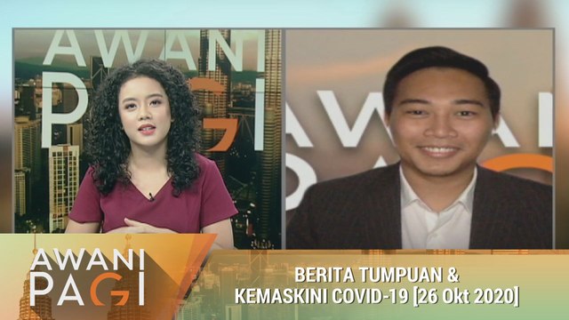 AWANI Pagi: Berita tumpuan & kemaskini COVID-19 [26 Oktober 2020]