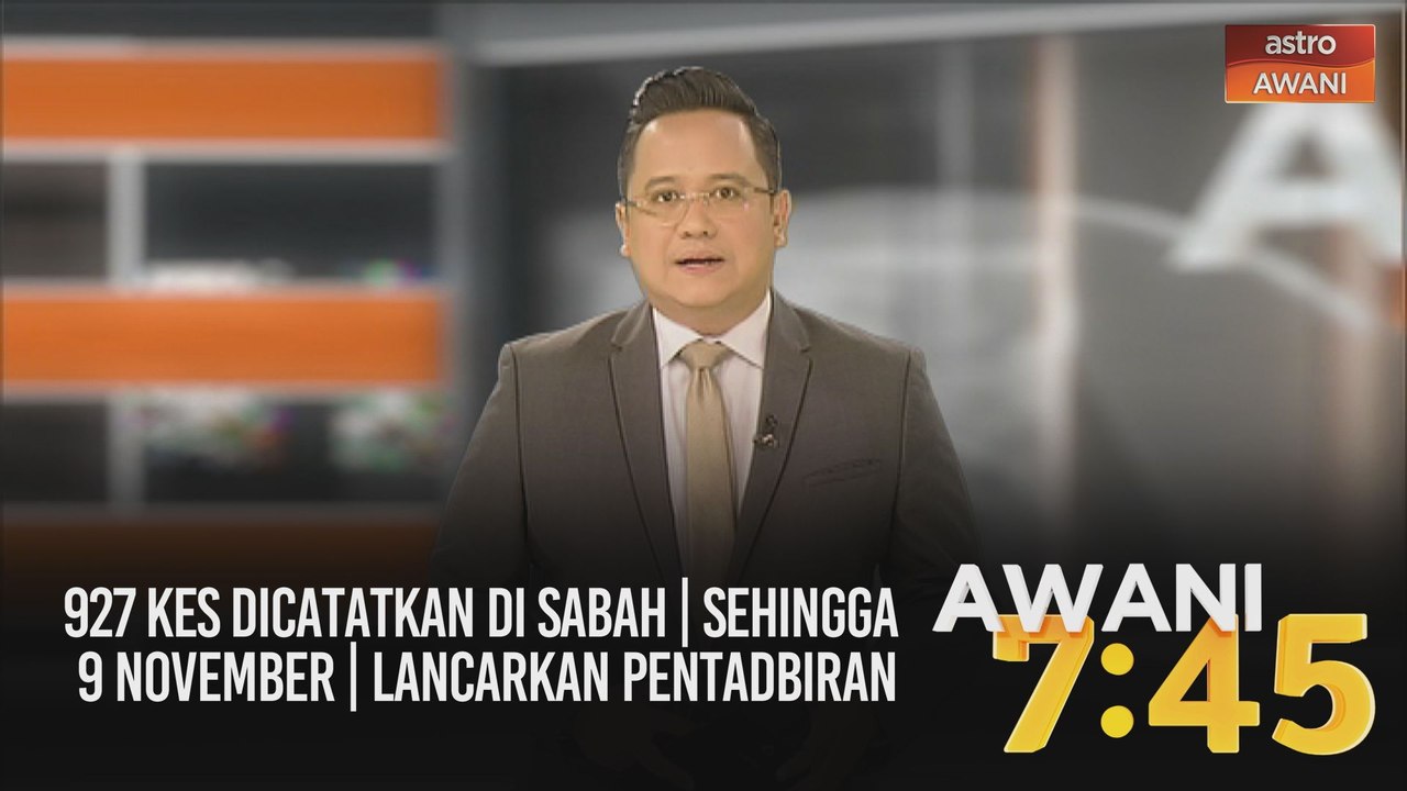 AWANI 7:45 [26/10/2020] - 927 kes dicatatkan di Sabah | Sehingga 9 November | Lancarkan pentadbiran