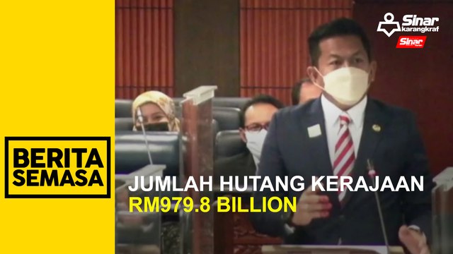 Jumlah hutang kerajaan RM979.8 bilion