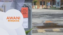 AWANI Ringkas: 209 institusi Pendidikan Zon Merah Kuching ditutup mulai esok | Tidak saring pekerja, tindakan tegas akan diambil