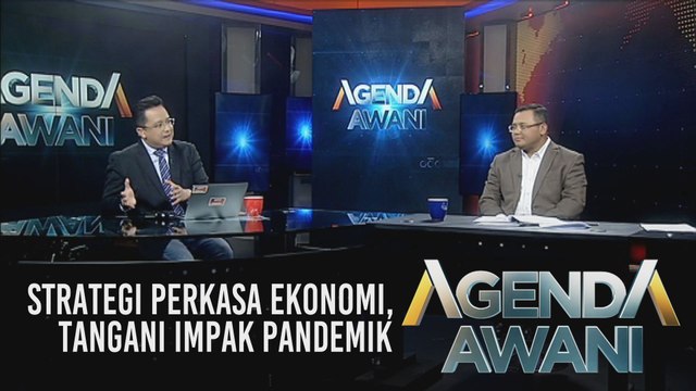 Agenda AWANI: Strategi Perkasa Ekonomi, Tangani Impak Pandemik