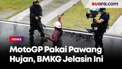 MotoGP Pakai Pawang Hujan, BMKG Jelaskan Ini