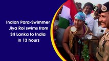 Indian Para-Swimmer Jiya Roi swims from Sri Lanka to India in 13 hours