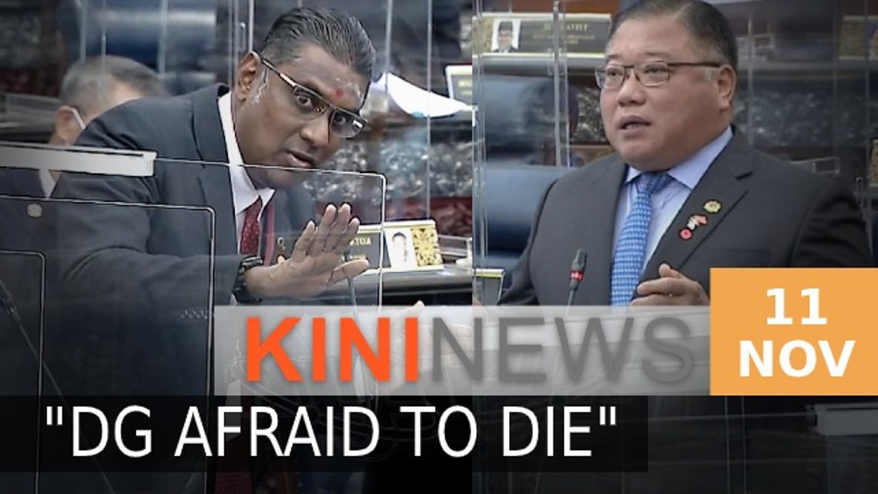 #KiniNews: 'DG afraid to die' remark heats up Dewan Rakyat