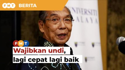 Wajibkan undi, lagi cepat lagi baik, kata bekas Pengerusi SPR