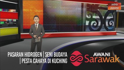 #AWANISarawak [14/11/2020] - Pasaran hidrogen | Seni Budaya | Pesta Cahaya Kuching