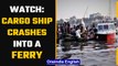 Bangladesh: At least 6 dead as cargo ship rams into a ferry on Shitalakshya River | Oneindia News