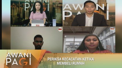 AWANI Pagi: Periksa kecacatan ketika membeli rumah