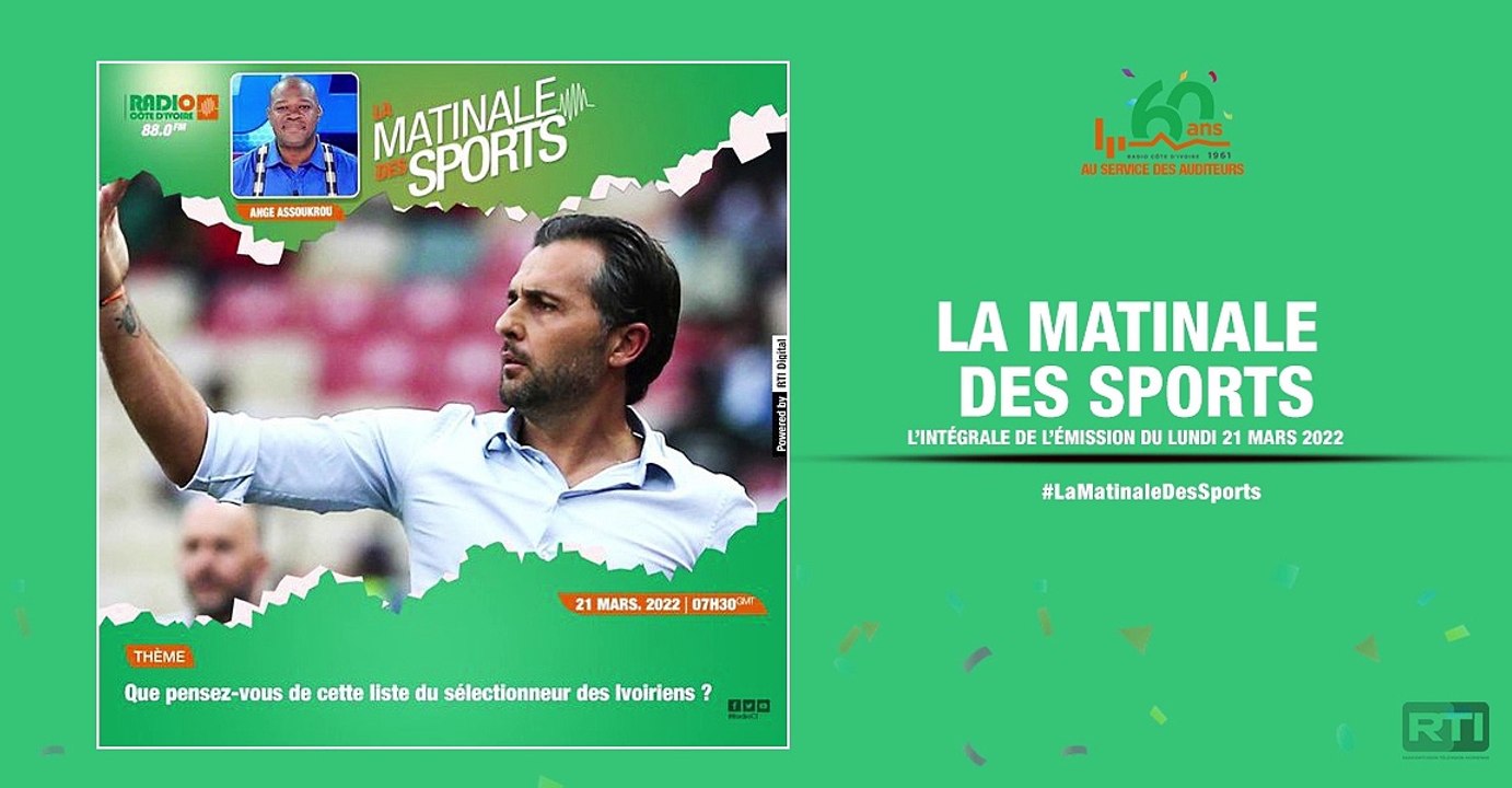 Matinale Des Sports du 21 mars 2022 par Ange Assoukrou [ Radio Côte d'Ivoire ]