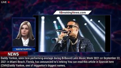 Daddy Yankee announces he's retiring - 1breakingnews.com