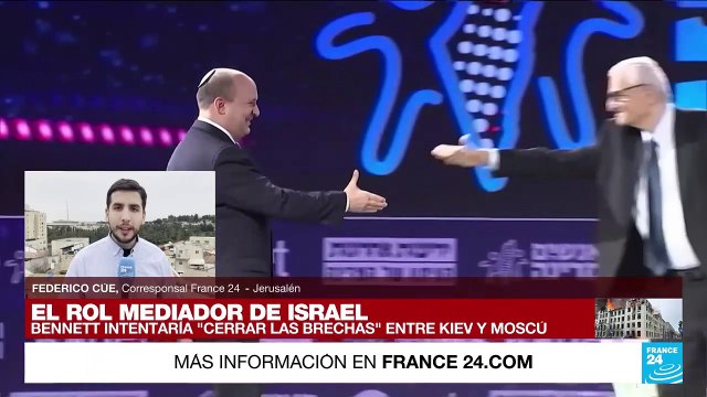 Informe desde Jerusalén: Bennett intentaría “cerrar las brechas” entre Kiev y Moscú