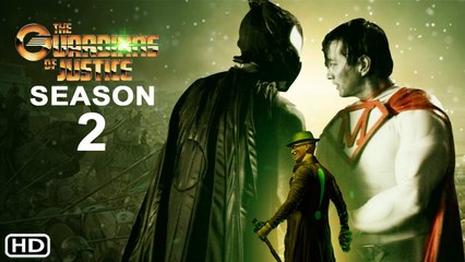The Guardians Of Justice Season 2 Trailer (2022) Netflix, Release Date, Episode 1, Cast, Review