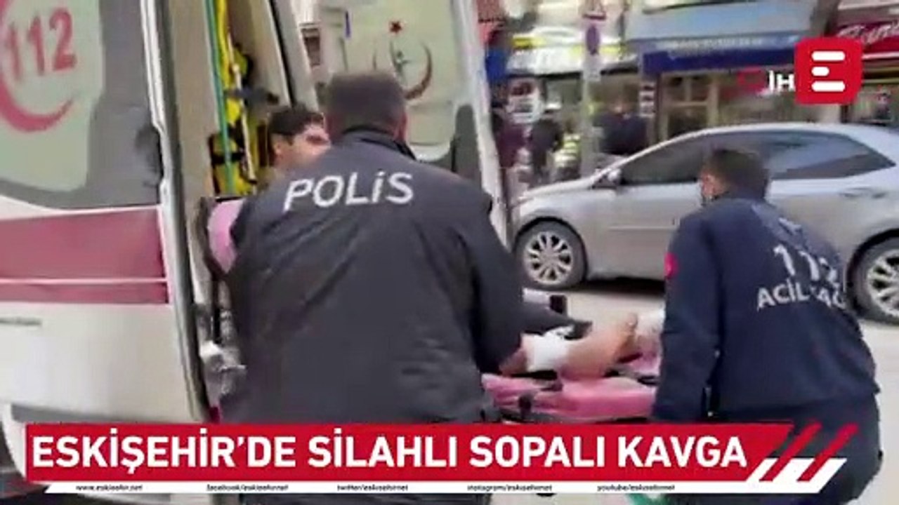 Eskişehir’de silahlı sopalı kavga! 2 yaralı