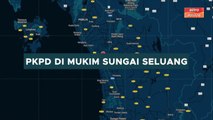 [INFOGRAFIK] PKPD di Mukim Sungai Seluang