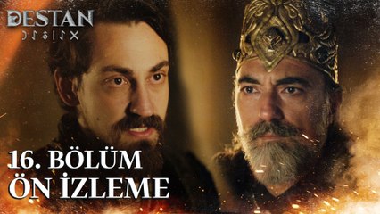Destan 16. Bölüm Ön izleme | ''Sana bunu edenlerin kim olduğunu bilmek ister misin?''