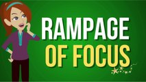 RAMPAGE OF FOCUS - ABRAHAM HICKS