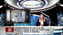 Coronavirus in Italia e nel mondo: news e bollettino casi Covid di oggi 21 marzo. DIRETTA