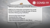 COVID-19 | PKPD di empat kampung di Temerloh