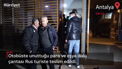 Otobüste unuttuğu para ve eşya dolu çantası Rus turiste teslim edildi