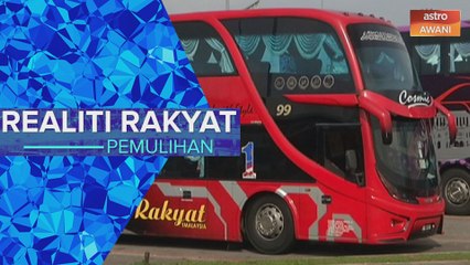 Realiti Rakyat | Pemulihan: Nasib pengusaha bas seluruh negara semakin terhimpit?