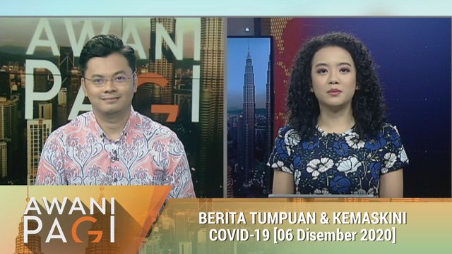 AWANI Pagi: Berita tumpuan & kemaskini COVID-19 [06 Disember 2020]