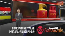 AWANI Sarawak [06/12/2020] - Tidak patuhi syarat | Ikut arahan berpindah | Isu LPG Petros