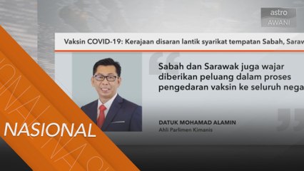Vaksin COVID-19: Kerajaan disaran lantik syarikat tempatan Sabah, Sarawak