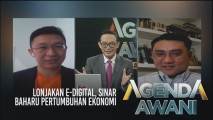 Agenda AWANI Asia: Lonjakan e-Digital, sinar baharu pertumbuhan ekonomi
