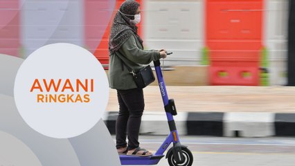 AWANI Ringkas: Skuter elektrik dilarang di jalan raya ibu negara bermula 1 Jan