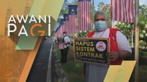 AWANI Pagi: Kempen Hapus Sistem Kontrak