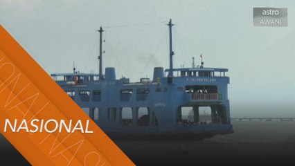 Perkhidmatan Feri: Pulau Pinang sambut baik keputusan kerajaan pusat