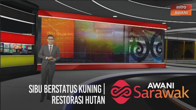 AWANI Sarawak [17/12/2020] - Sibu berstatus kuning | Restorasi hutan