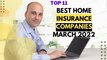 Top 11 Best Home Insurance Companies of The USA for March 2022