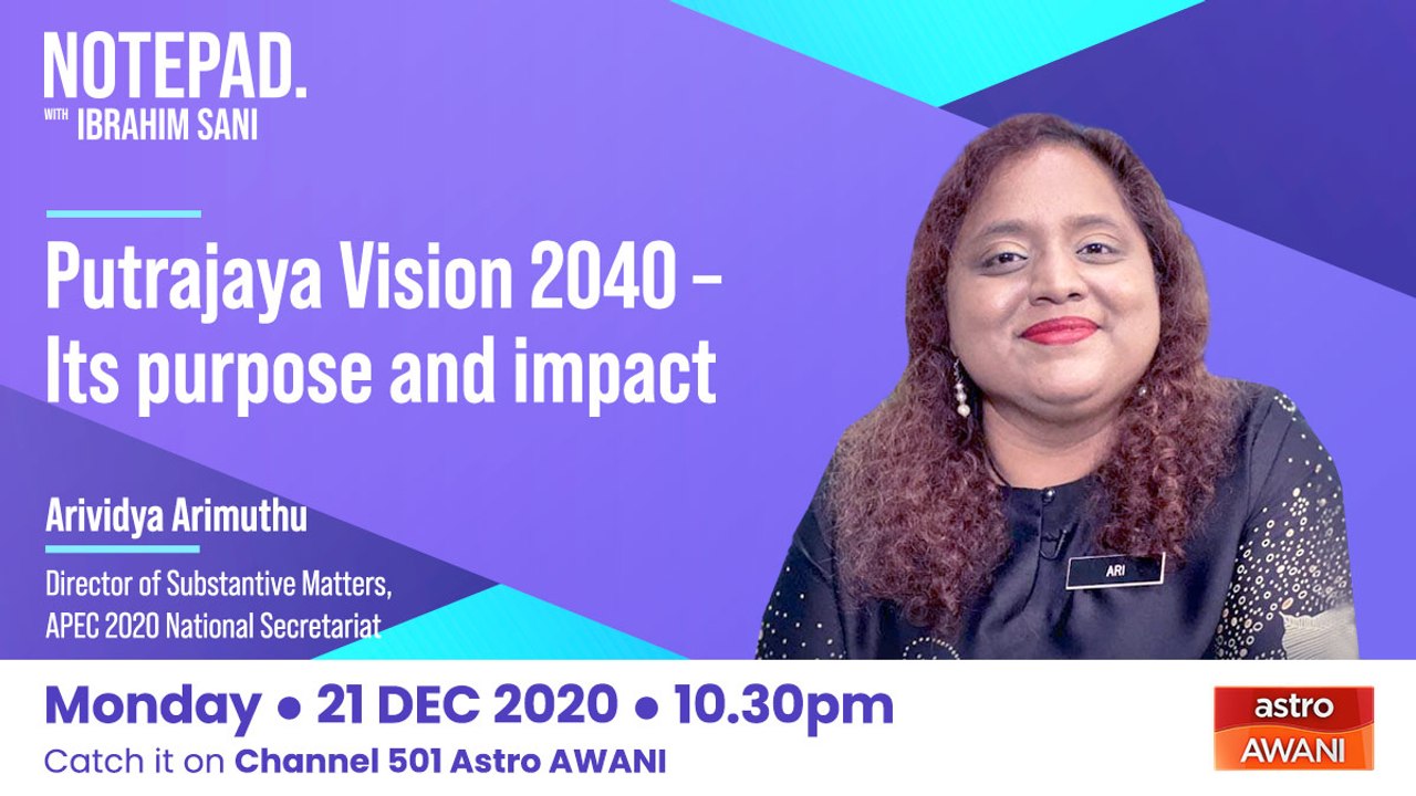 Ibrahim Sani's Notepad: Putrajaya Vision 2040