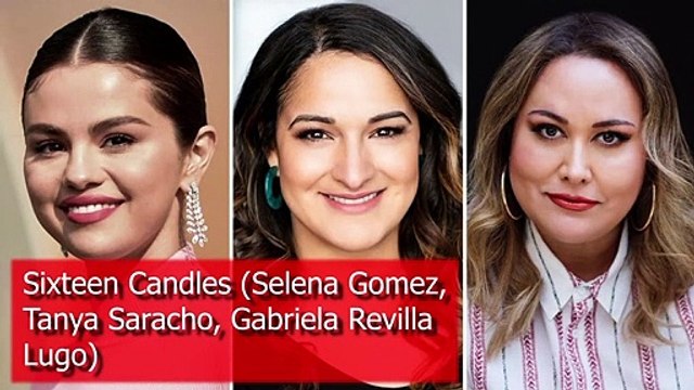 Sixteen Candles Drama Trailer (2022) - Selena Gomez,Tanya Saracho,Gabriela Revilla Lugo,Release date