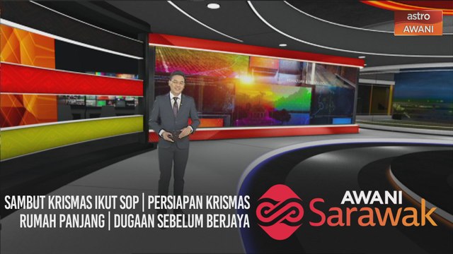 AWANI Sarawak [24/12/2020] - Sambut krismas ikut SOP | Persiapan Krismas rumah panjang | Dugaan sebelum berjaya