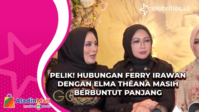 Pelik! Hubungan Ferry Irawan dengan Elma Theana Masih Berbuntut Panjang