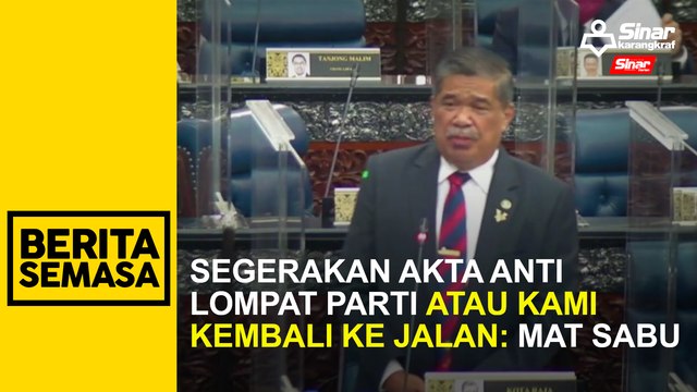 Segerakan Akta Anti Lompat Parti atau kami kembali ke jalan: Mat Sabu